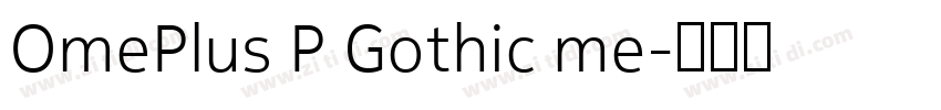 OmePlus P Gothic me字体转换